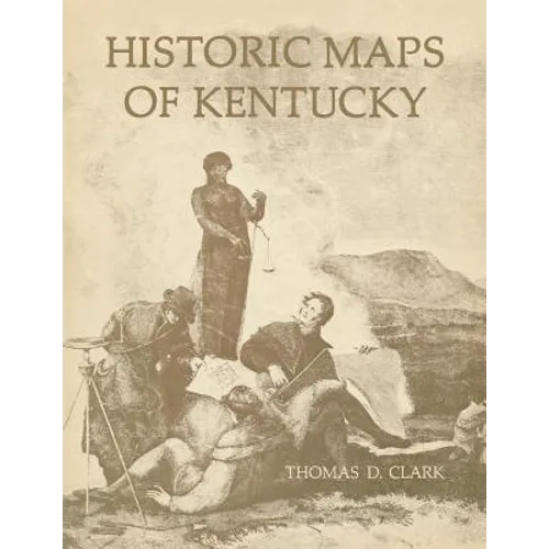 Historic Maps of Kentucky - Paperback
