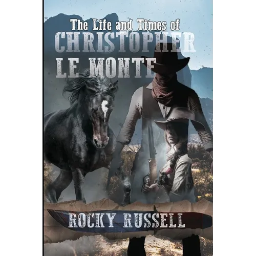 The Life and Times of Christopher Le Monte - Paperback