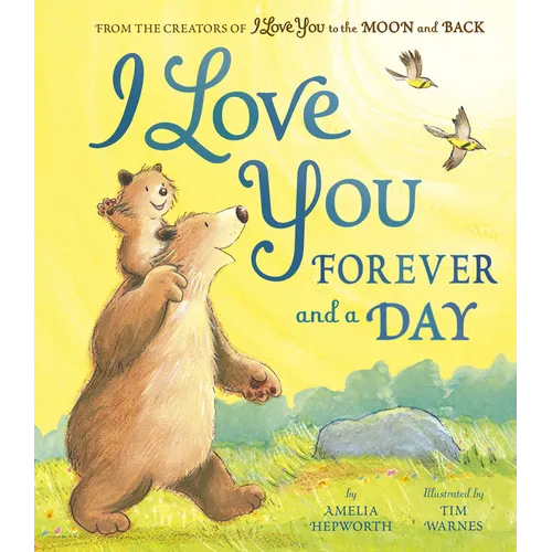 I Love You Forever and a Day - Hardcover
