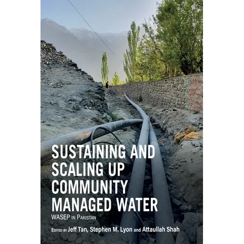 Sustaining and Scaling Up Community Managed Water: Wasep in Pakistan - Paperback