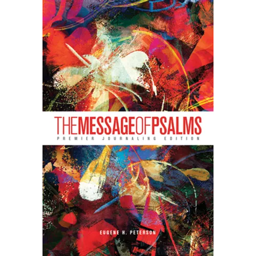 The Message of Psalms: Premier Journaling Edition (Softcover, Blaze Into View) - Paperback