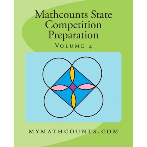 Mathcounts State Competition Preparation Volume 4 - Paperback