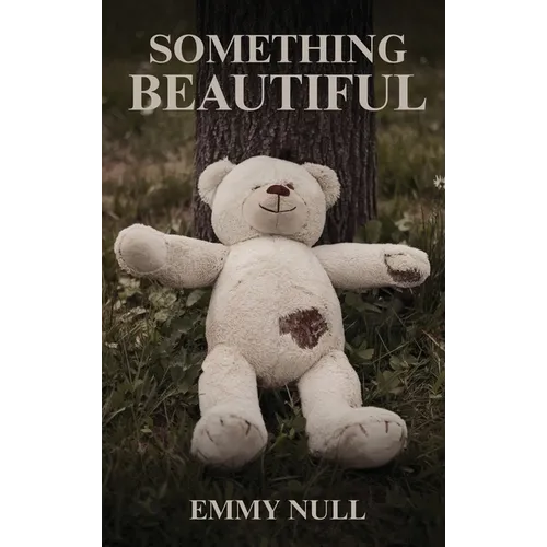 Something Beautiful - Hardcover