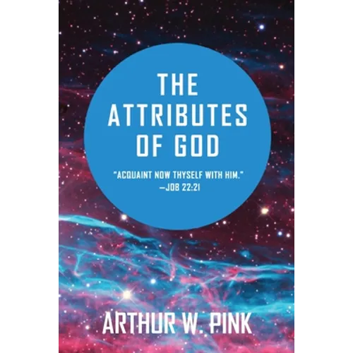 The Attributes of God - Paperback