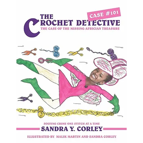 The Crochet Detective Case #101: The Case of the Missing Africian Treasure - Paperback