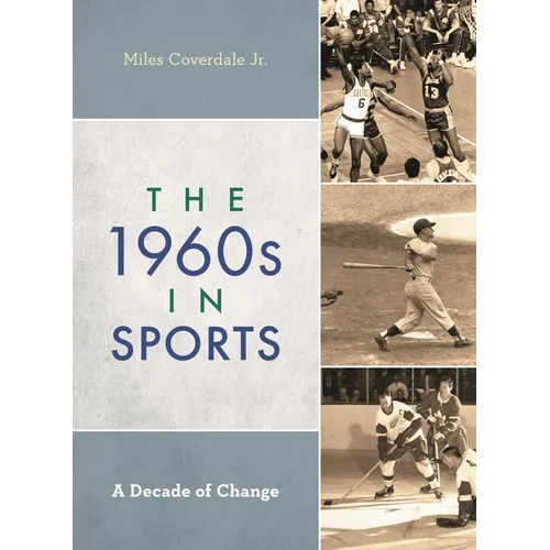 The 1960s in Sports: A Decade of Change - Hardcover