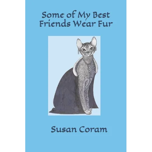 Some of my Best Friends Wear Fur - Paperback