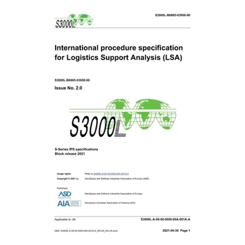 S3000L, International procedure specification for Logistics Support Analysis (LSA), Issue 2.0: S-Series 2021 Block Release - Hardcover