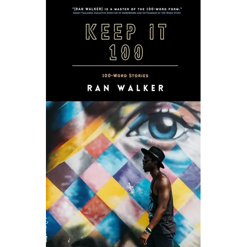 Keep It 100: 100-Word Stories - Paperback
