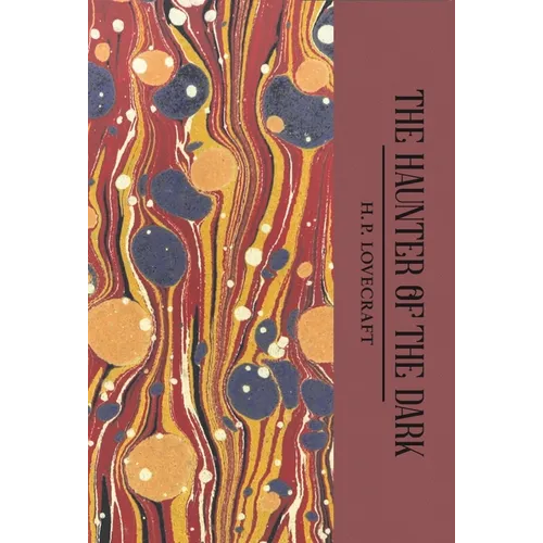 The Haunter of the Dark: Collected Short Stories Volume Three - Paperback