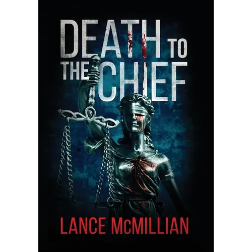 Death to the Chief - Hardcover