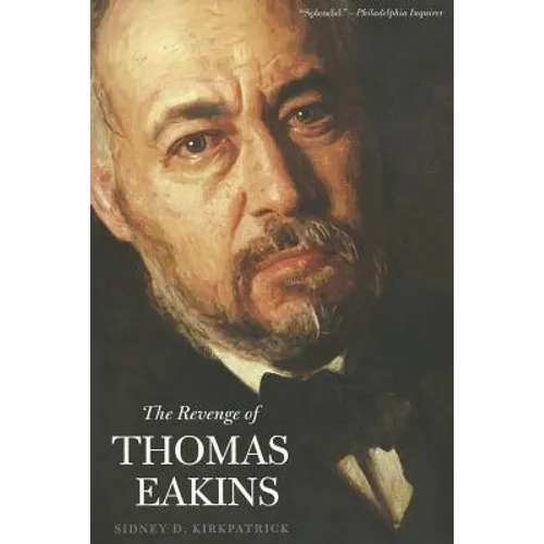 The Revenge of Thomas Eakins - Paperback