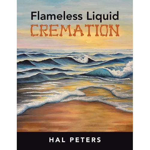 Flameless Liquid Cremation - Paperback