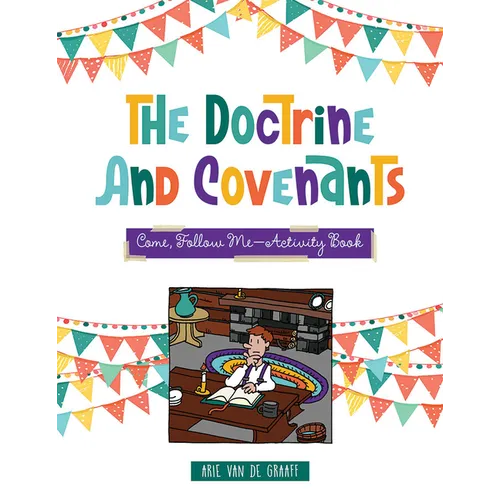 Doctrine & Covenants Come, Follow Me: Activity Book - Paperback