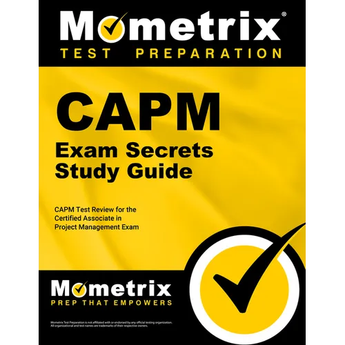 Capm Exam Secrets Study Guide: Capm Test Review for the Certified Associate in Project Management Exam - Paperback