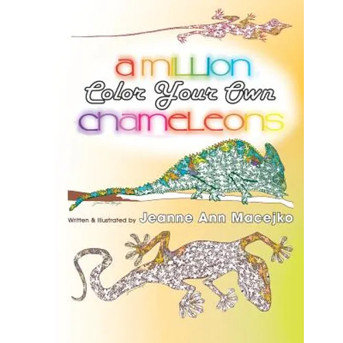 A Million Chameleons: Color Your Own - Paperback