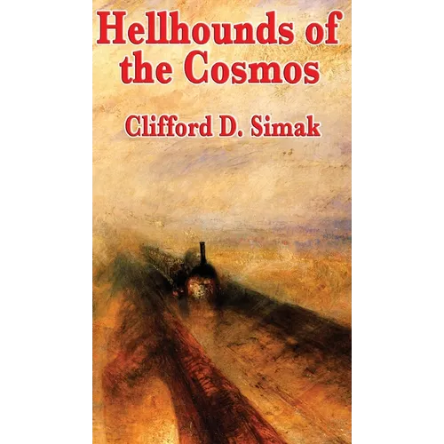 Hellhounds of the Cosmos - Hardcover