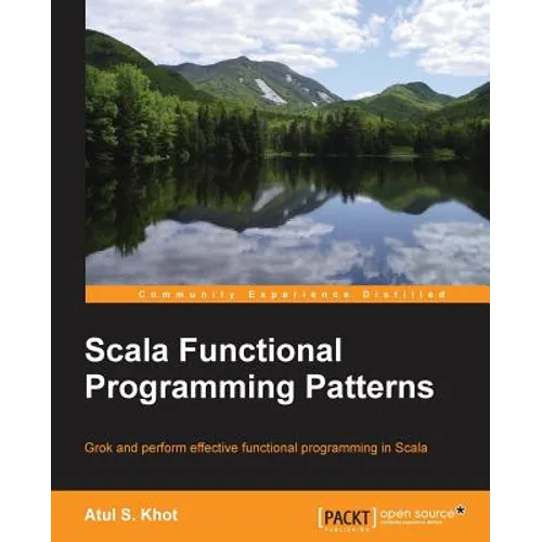 Scala Functional Programming Patterns - Paperback
