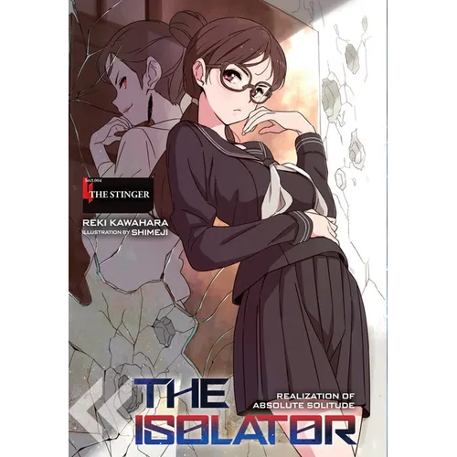 The Isolator, Vol. 4 (Light Novel): The Stinger - Hardcover