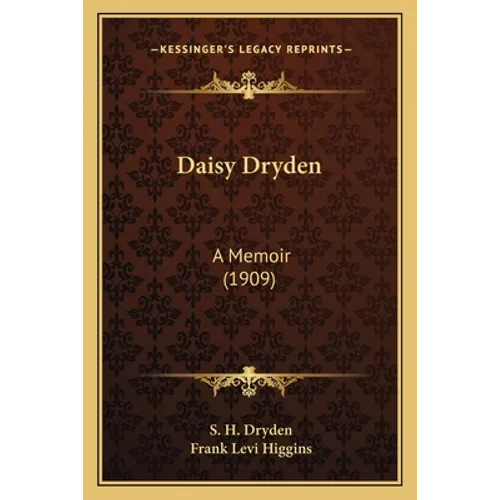 Daisy Dryden: A Memoir (1909) - Paperback
