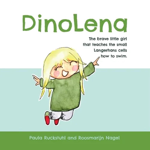 DinoLena: The brave little girl that teaches the small Langerhans cells how to swim - Paperback