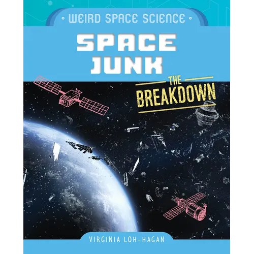 Space Junk - Library Binding
