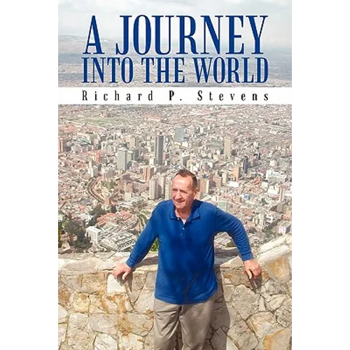A Journey Into the World: Reflections of an Itinerant Professor - Paperback