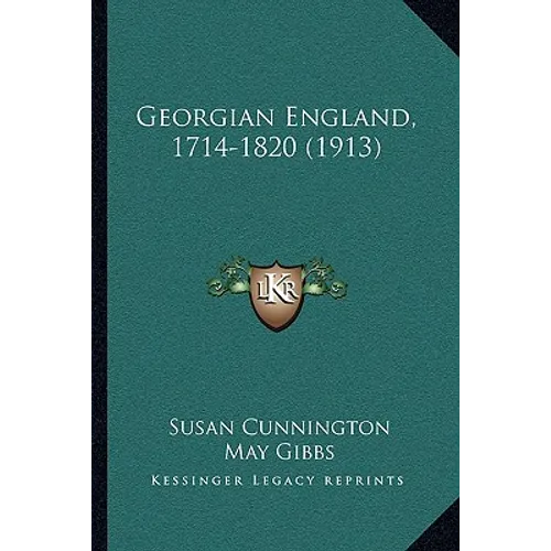 Georgian England, 1714-1820 (1913) - Paperback