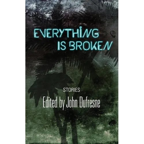 Everything Is Broken - Paperback
