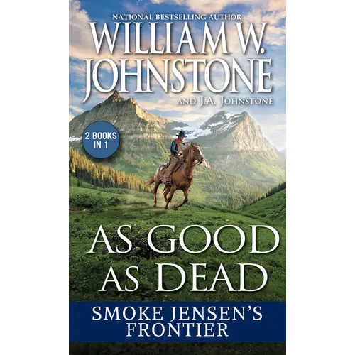 As Good as Dead: Smoke Jensen's Frontier - Mass Market Paperbound