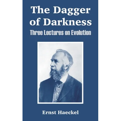 The Dagger of Darkness: Three Lectures on Evolution - Paperback