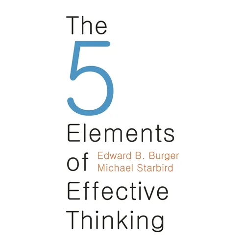 The 5 Elements of Effective Thinking - Hardcover
