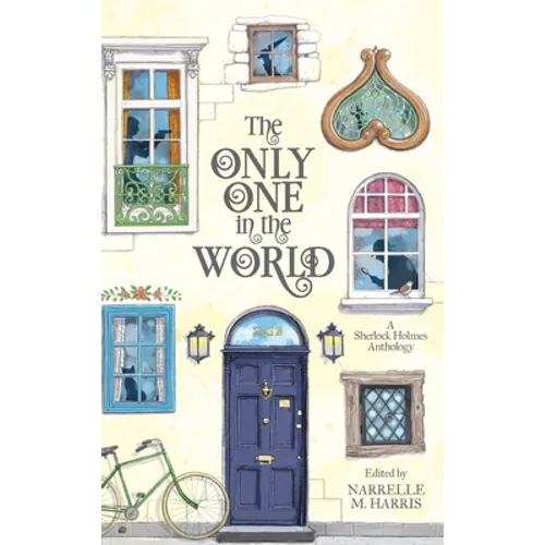 The Only One in the World: A Sherlock Holmes Anthology - Hardcover