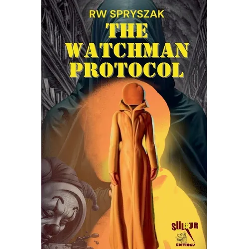 The Watchman Protocol - Paperback