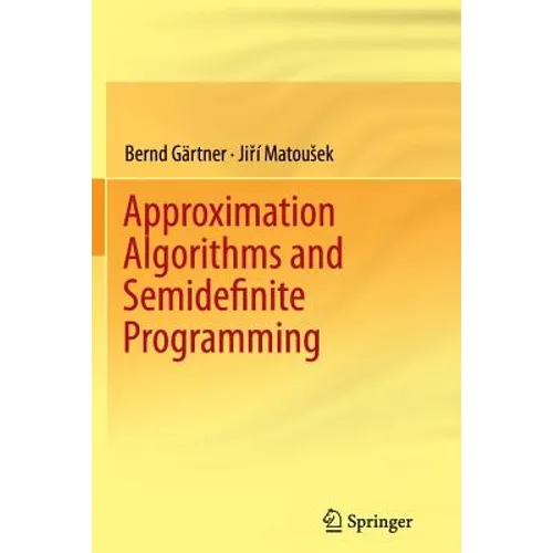 Approximation Algorithms and Semidefinite Programming - Paperback