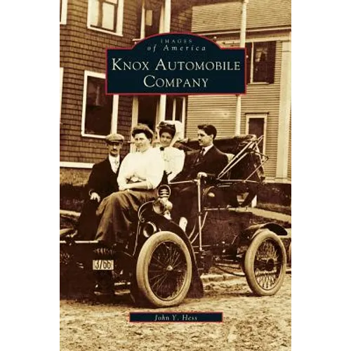 Knox Automobile Company - Hardcover