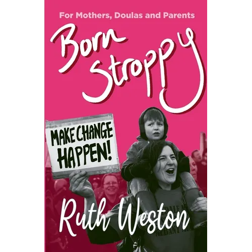 Born Stroppy: Make Change Happen! - Paperback