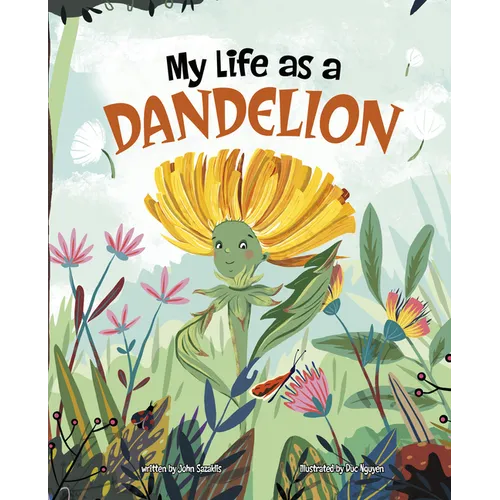 My Life as a Dandelion - Hardcover