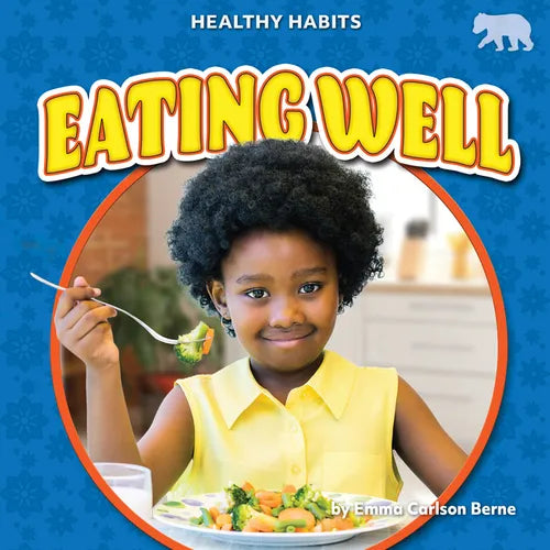 Eating Well - Library Binding