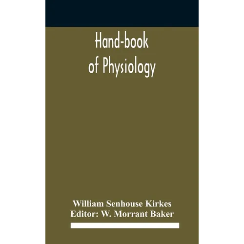 Hand-book of physiology - Hardcover