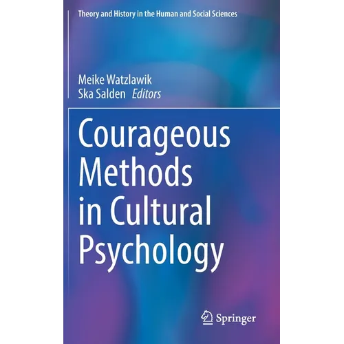 Courageous Methods in Cultural Psychology - Hardcover