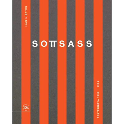 Sottsass: Poltronova 1958-1974 - Hardcover