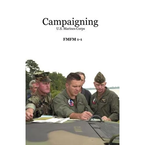 Campaigning: U.S. Marines Corps - Paperback