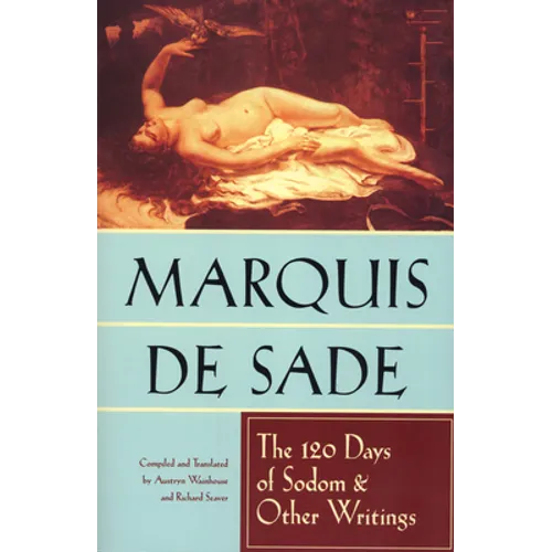 The 120 Days of Sodom and Other Writings - Paperback