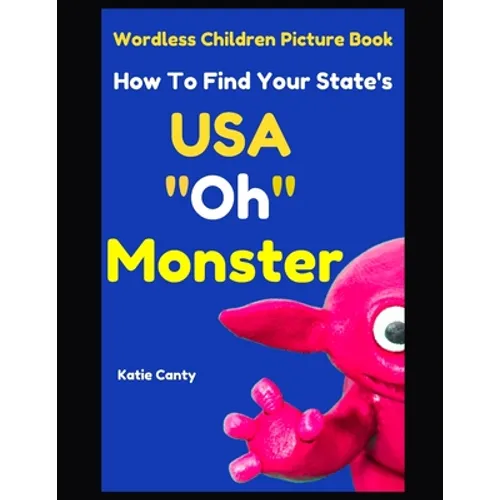 Children's Picture Book How To Find Your State USA "Oh" Monster - Paperback