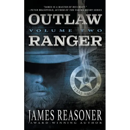 Outlaw Ranger, Volume Two: A Western Young Adult Series - Paperback