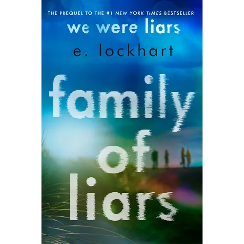 Family of Liars: The Prequel to We Were Liars - Library Binding