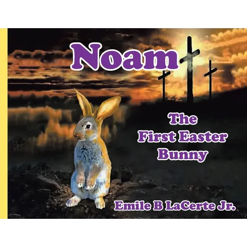 Noam-The First Easter Bunny - Paperback