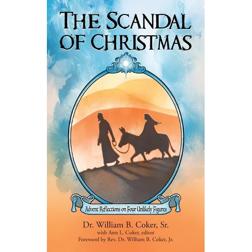 The Scandal of Christmas: Advent Reflections on Four Unlikely Figures - Paperback