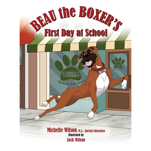 Beau the Boxer's First Day at School - Hardcover